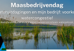 Maasbedrijvendag | Wateruitdagingen en mijn bedrijf: voorkom watercongestie